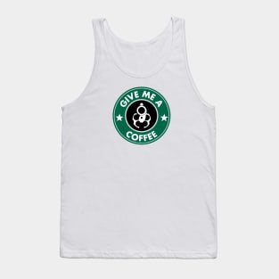 Give me a coffee Tank Top